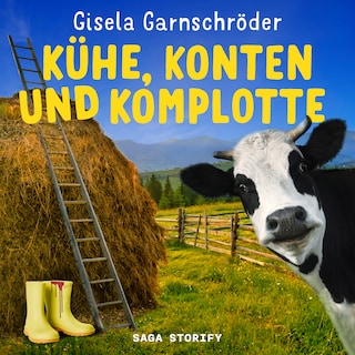 Kühe, Konten und Komplotte - Steif und Kantig ermitteln wieder als Hörbuch