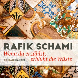 Wenn du erzählst, erblüht die Wüste als Hörbuch