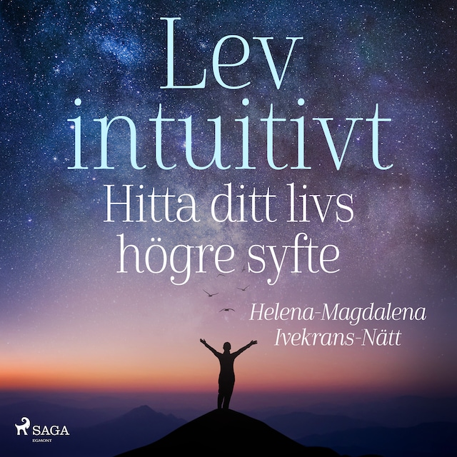 Book cover for Lev intuitivt : Hitta ditt livs högre syfte