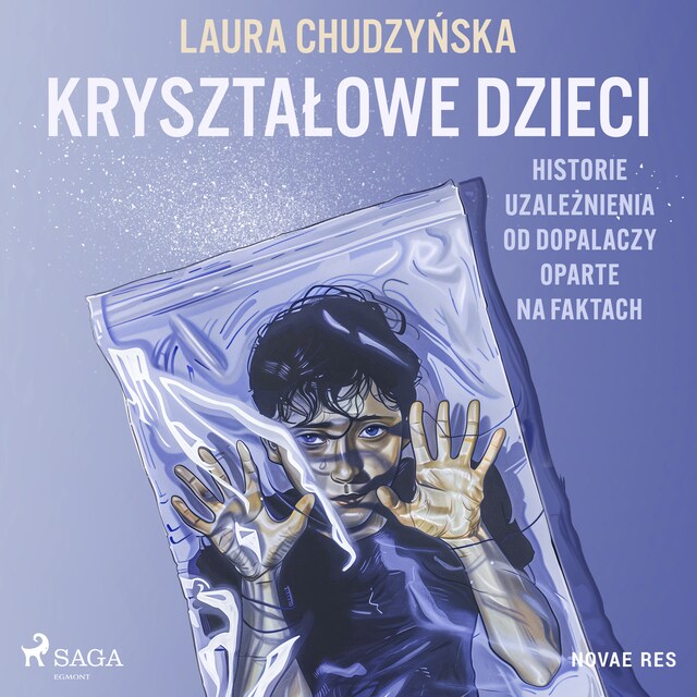 Okładka książki dla Kryształowe dzieci. Historie uzależnienia od dopalaczy oparte na faktach