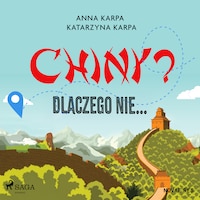 Chiny? Dlaczego nie...