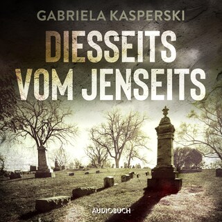 Diesseits vom Jenseits als Hörbuch