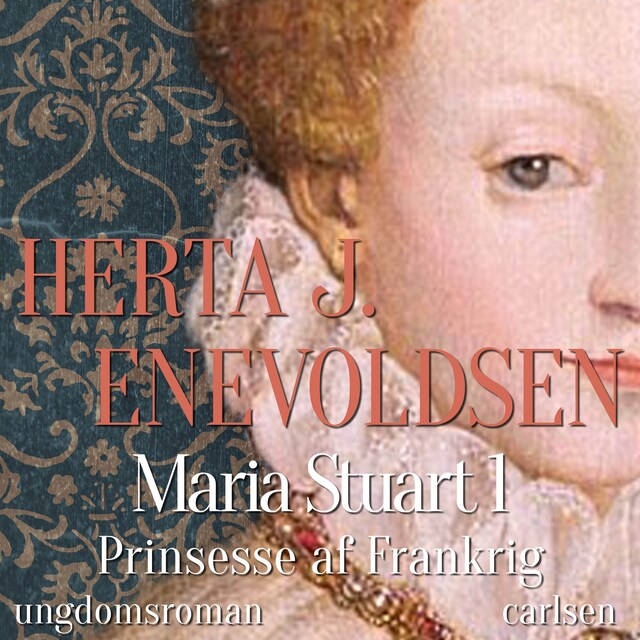 Bogomslag for Maria Stuart - Prinsesse af Frankrig