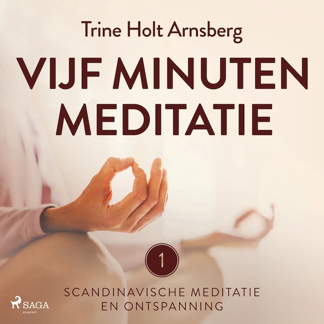 Book cover for Scandinavische meditatie en ontspanning #1 - Vijf minuten meditatie