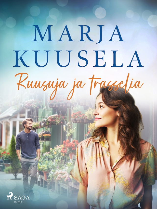 Book cover for Ruusuja ja trasselia