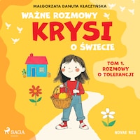 Ważne rozmowy Krysi o świecie. Tom 1. Rozmowy o tolerancji