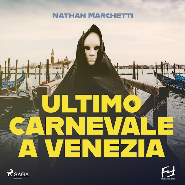 Book cover for Ultimo carnevale a Venezia. Un'indagine per il commissario Enzo Fellini