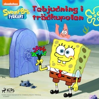 SvampBob Fyrkant – Tebjudning i trädkupolen