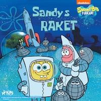 SvampBob Fyrkant - Sandys raket