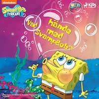 SvampBob Fyrkant – Vad hände med SvampBob?