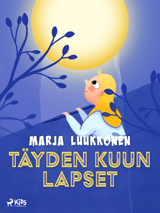 Book cover for Täyden kuun lapset