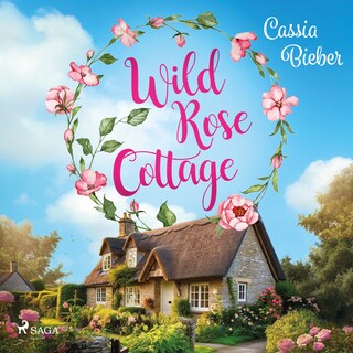 Wild Rose Cottage als Hörbuch