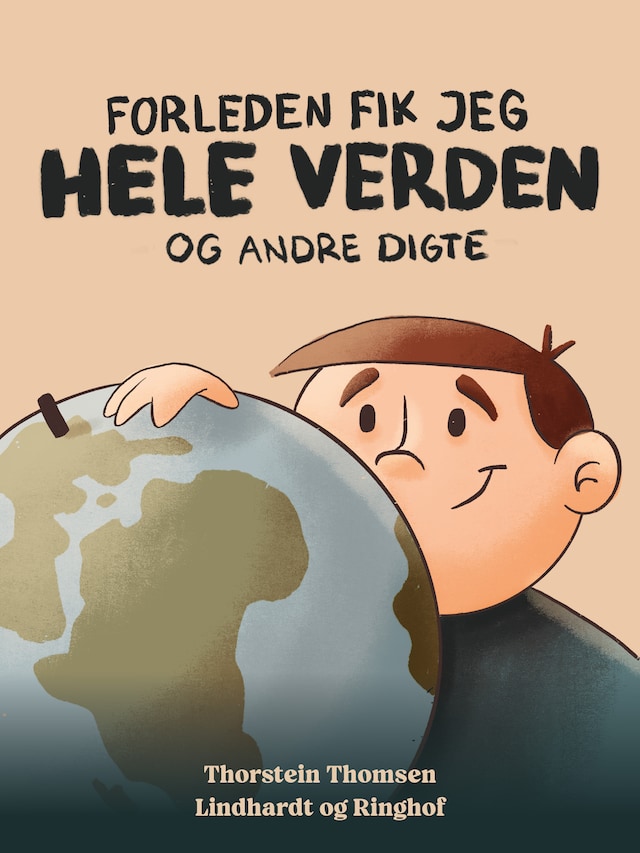 Bogomslag for Forleden fik jeg hele verden - og andre digte