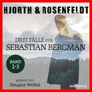 Drei Fälle für Sebastian Bergman (Band 1-3) als Hörbuch