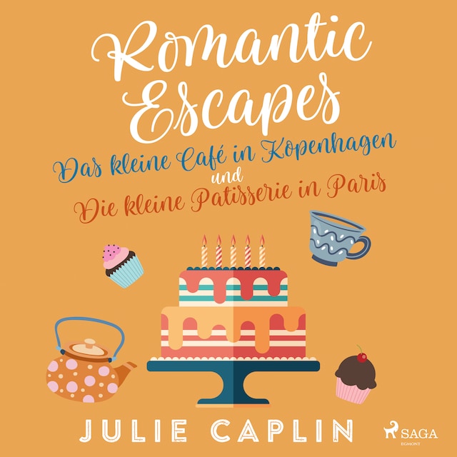 Romantic Escapes: Das kleine Café in Kopenhagen und Die kleine Patisserie in Paris