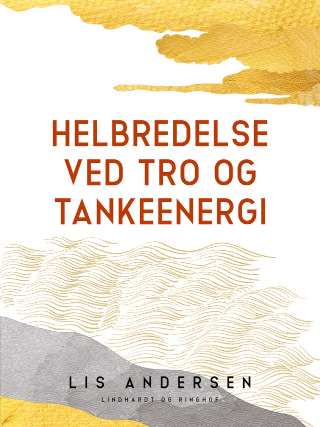 Bogomslag for Helbredelse ved tro og tankeenergi