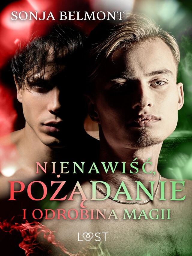 Book cover for Nienawiść, pożądanie i odrobina magii: 3 opowiadania erotyczne inspirowane dynamiką Harry Potter/Draco Malfoy