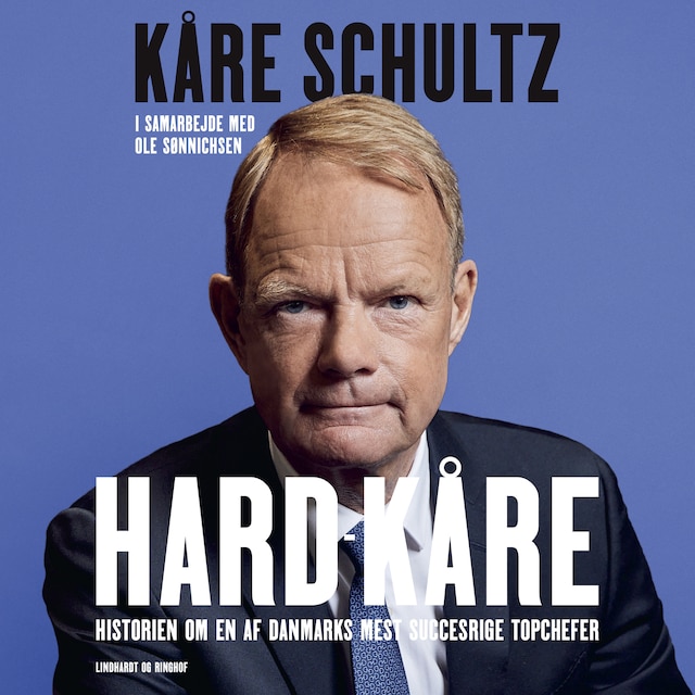 Book cover for Hard-Kåre - Historien om en af Danmarks mest succesrige topchefer