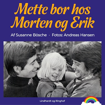 Mette bor hos Morten og Erik