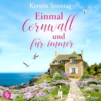 Einmal Cornwall und für immer