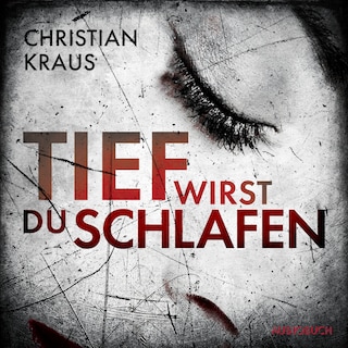 Tief wirst du schlafen als Hörbuch