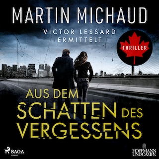 Aus dem Schatten des Vergessens: Victor Lessard ermittelt. Band 1 als Hörbuch