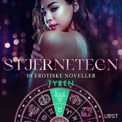 Stjernetegn – 10 erotiske noveller til Tyren
