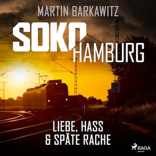 SoKo Hamburg: Liebe, Hass & späte Rache (Ein Fall für Heike Stein, Band 10) als Hörbuch