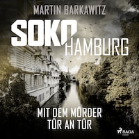SoKo Hamburg: Mit dem Mörder Tür an Tür (Ein Fall für Heike Stein, Band 11)