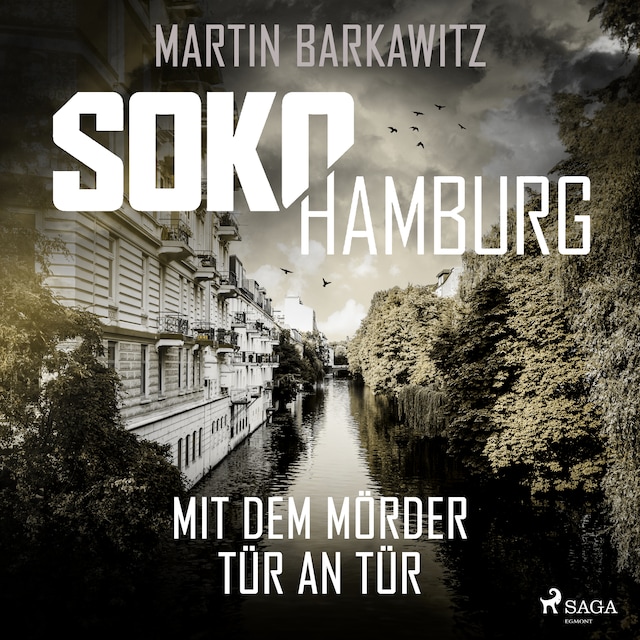 SoKo Hamburg: Mit dem Mörder Tür an Tür (Ein Fall für Heike Stein, Band 11)