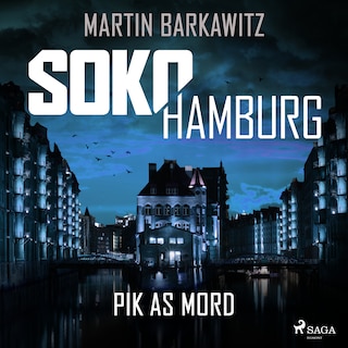 SoKo Hamburg: Pik as Mord (Ein Fall für Heike Stein, Band 15) als Hörbuch