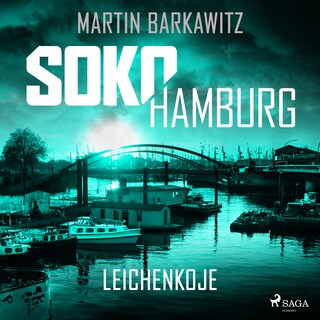 SoKo Hamburg: Leichenkoje (Ein Fall für Heike Stein, Band 16) als Hörbuch