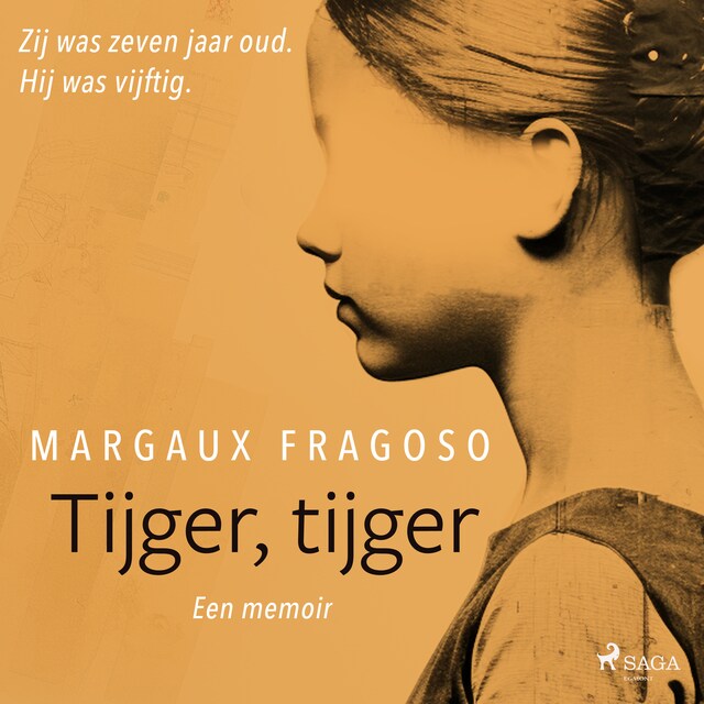 Buchcover für Tijger, tijger: Zij was zeven jaar oud. Hij was vijftig. Een memoir.