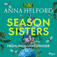 Season Sisters – Frühlingsgeheimnisse