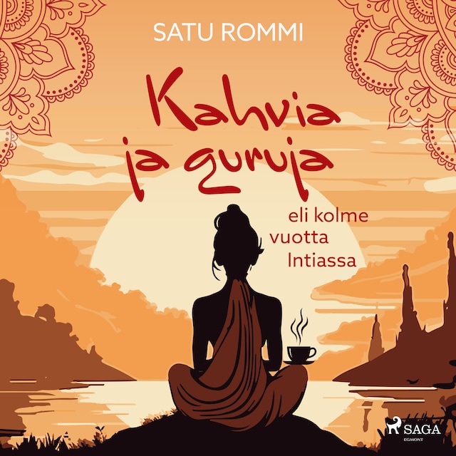 Book cover for Kahvia ja guruja eli kolme vuotta Intiassa