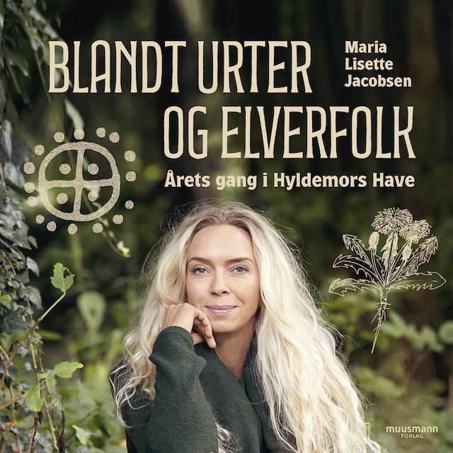 Book cover for Blandt urter og elverfolk. Årets gang i Hyldemors have