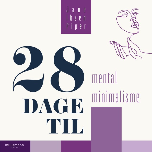 Kirjankansi teokselle 28 dage til mental minimalisme