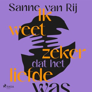 Ik weet zeker dat het liefde was - luisterboek