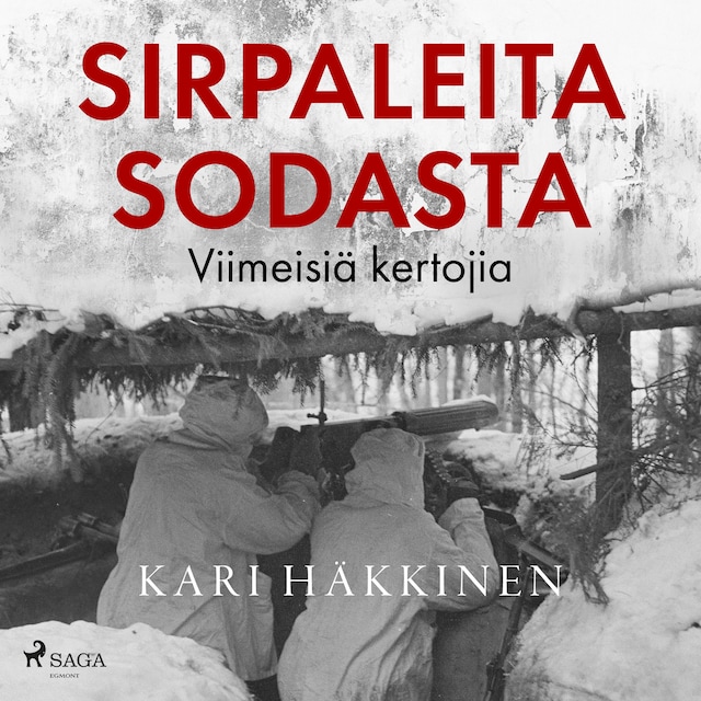Book cover for Sirpaleita sodasta – Viimeisiä kertojia