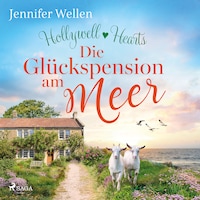 Hollywell Hearts: Die Glückspension am Meer
