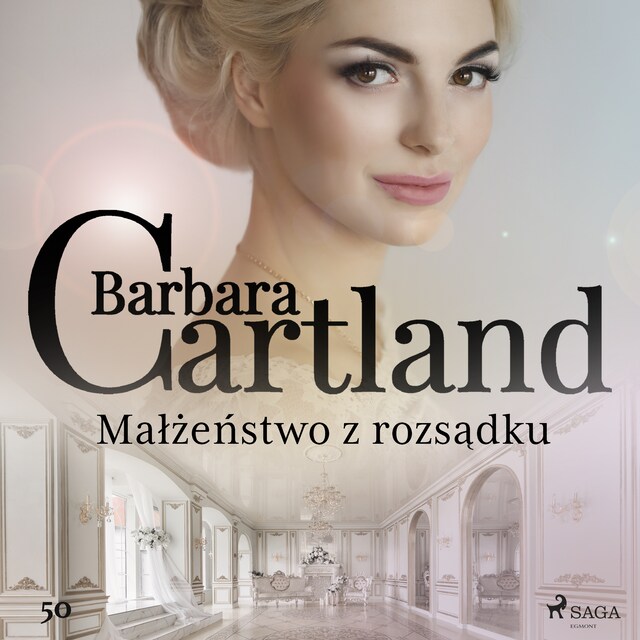 Couverture de livre pour Małżeństwo z rozsądku - Ponadczasowe historie miłosne Barbary Cartland