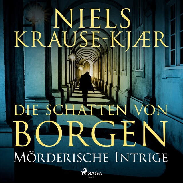 Copertina del libro per Die Schatten von Borgen - Mörderische Intrige