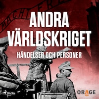 Andra världskriget - händelser och personer