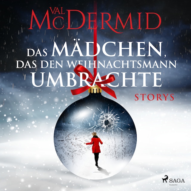 Copertina del libro per Das Mädchen, das den Weihnachtsmann umbrachte: Storys