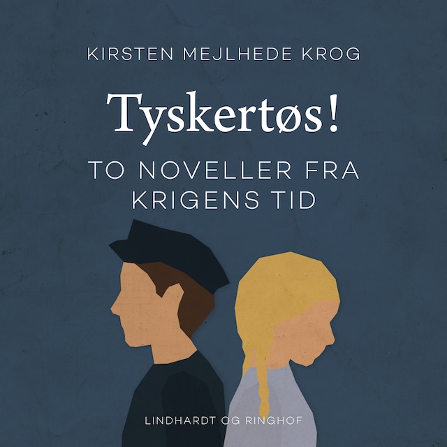 Couverture de livre pour Tyskertøs! To noveller fra krigens tid