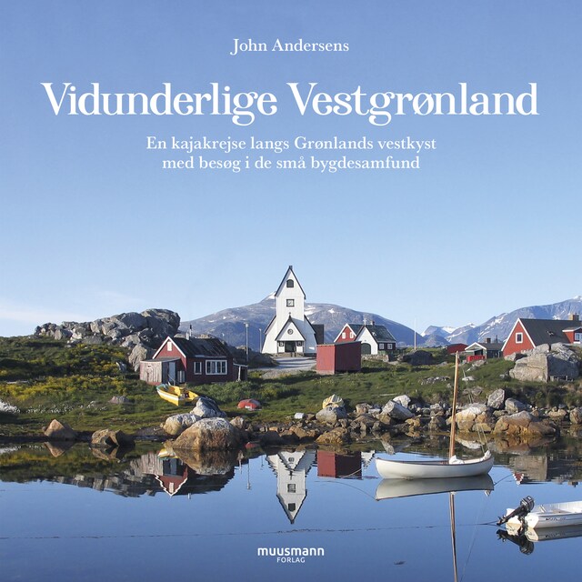 Kirjankansi teokselle Vidunderlige Vestgrønland