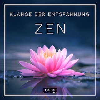 Klänge der Entspannung - Zen als Hörbuch