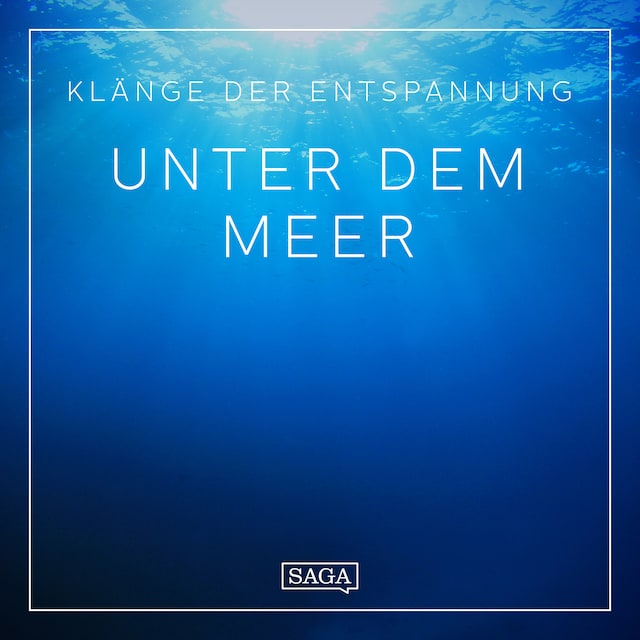 Book cover for Klänge der Entspannung - Unter dem Meer