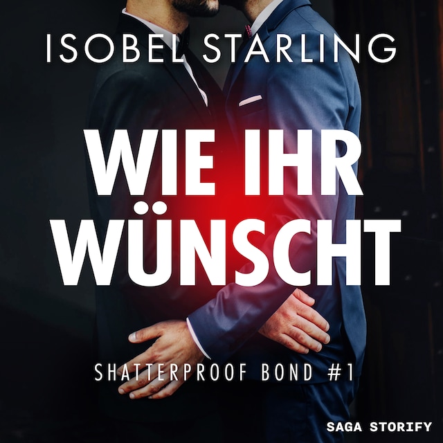 Book cover for Wie Ihr wünscht (Shatterproof Bond 1)