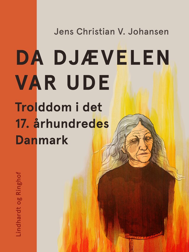 Book cover for Da Djævelen var ude. Trolddom i det 17. århundredes Danmark